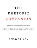 The Rhetoric Companion: A Student's Guide to Power in Persuasion 1591281032 Book Cover