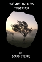 WE ARE IN THIS TOGETHER 1300290927 Book Cover