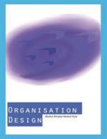 Organisation Design 1524519308 Book Cover