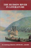 The Hudson River in Literature: An Anthology 0823212025 Book Cover