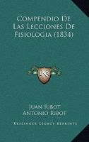 Compendio De Las Lecciones De Fisiologia (1834) 1160344841 Book Cover