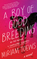 A Boy of Good Breeding 1582433402 Book Cover