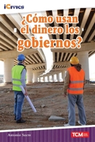 ¿Cómo usan el dinero los gobiernos? (iCivics) (Spanish Edition) B0H6ZHVT4Z Book Cover