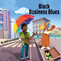 Black Business Blues B0BVTFZ214 Book Cover