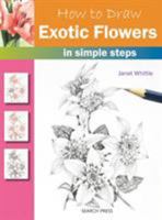 How to Draw Exotic Flowers: in simple steps 1844486362 Book Cover