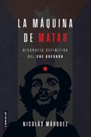 La máquina de matar (Spanish Edition) 6316631103 Book Cover