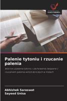 Palenie tytoniu i rzucanie palenia 6209396577 Book Cover