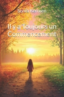 Il y a Toujours un Commencement (French Edition) B0F7X6RD4L Book Cover