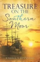 Treasure on the Southern Moor 1545607206 Book Cover