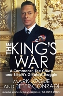 The Kings War: The Friendship of George VI and Lionel Logue During World War II 1782065997 Book Cover