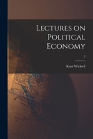Lectures on Political Economy; 2 1014571405 Book Cover