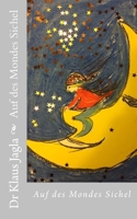 Auf des Mondes Sichel 1540849023 Book Cover