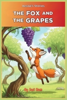 The Fox and The Grapes B0FX199K5H Book Cover