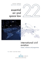International Civil Aviation: Treaties, Institutions and Programmes (22) 9462369720 Book Cover