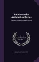 Rand-mcnally Arithmetical Series: The Rand-mcnally Primary Arithmetic 1355663865 Book Cover