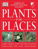 American Horticultural Society Plants for Places 0789483866 Book Cover