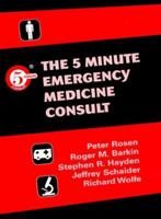 Rosen and Barkin's 5-Minute Emergency Medicine Consult (The 5-Minute Consult Series)