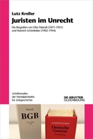 Juristen Im Unrecht: Die Biografien Von Otto Palandt (1877-1951) Und Heinrich Schönfelder (1902-1944) (Schriftenreihe Der Vierteljahrshefte Für Zeitgeschichte) (German Edition) 311138229X Book Cover