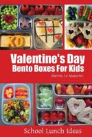 Valentine's Day Bento Boxes for Kids 1497486696 Book Cover