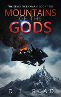 Mountains of the Gods (The Seventh Shaman Book 2) 1648555756 Book Cover
