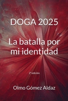 DOGA 2025: La batalla por mi identidad (2.ª edición) (Robo y tráfico de bebés) (Spanish Edition) 8409814676 Book Cover
