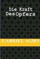 Die Kraft Des Opfers 1724502336 Book Cover