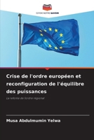 Crise de l'ordre européen et reconfiguration de l'équilibre des puissances (French Edition) 6209963706 Book Cover