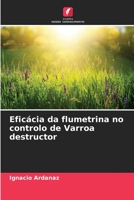 Eficácia da flumetrina no controlo de Varroa destructor (Portuguese Edition) 6206488276 Book Cover