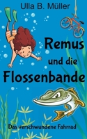 Remus und die Flossenbande: Das verschwundene Fahrrad (German Edition) 3751995056 Book Cover