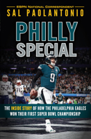 Philly Special: The Inside Story of How the Philadelphia Eagles Won Their First Super Bowl Championship 1629377414 Book Cover