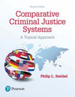 Comparative Criminal Justice Systems: A Topical Approach 0130912875 Book Cover