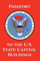 Passport to the US State Capitol Buildings 1938945468 Book Cover