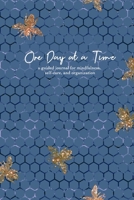 One Day at a Time: A guided journal for mindfulness, self-care, and organization (in blue honeycomb) 1703405102 Book Cover