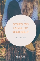 Steps to develop yourself: Here are the important ways you can do to build up your self-confidence. B08VYLP18J Book Cover