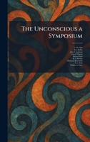 The Unconscious a Symposium 1026059909 Book Cover