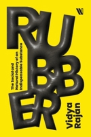 Rubber: The Social and Natural History of an Indispensable Substance 9360455873 Book Cover