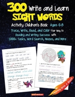 Amazing 300 Write-and-Learn Sight Words Activity Book For a Not-So-Wimpy Pokemon Kid: Trace, Write, Read, and Color Your Way to Reading and Writing ... Word Search, Mazes, and More (Unofficial) 1948737612 Book Cover