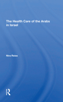 The Health Care of the Arabs in Israel 036730824X Book Cover