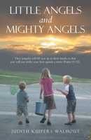 Little Angels and Mighty Angels 1664274790 Book Cover