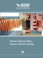 Disinfection of Wastewater Effluent: Comparison of Alternative Technologies 1843397994 Book Cover