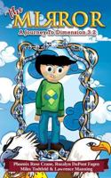 The Mirror: A Journey To Dimension 3.2 1548834246 Book Cover