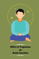 Effect of Yogasana on Brain function 1805249649 Book Cover