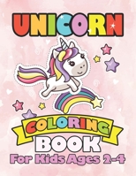 Unicorn Coloring Book for Kids Ages 2-4: Funny Unicorn Rainbow Stars Gifts for Kids Children B07Y1YDYBK Book Cover