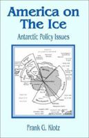America on the Ice: Antartic Policy Issues 0898757568 Book Cover