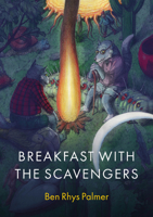 Breakfast with the Scavengers 1917140568 Book Cover