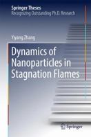 Dynamics of Nanoparticles in Stagnation Flames 3662536137 Book Cover