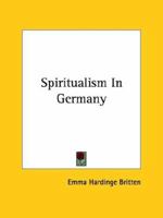 Spiritualism in Germany 1425461441 Book Cover