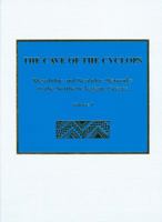 The Cave of the Cyclops: Mesolithic and Neolithic Networks in the Northern Aegean, Greece: Volume I: Intra-Site Analysis, Local Industries, and Regional Site Distribution (Prehistory Monographs) 1931534209 Book Cover