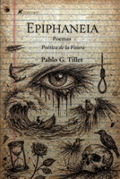 Epiphaneia (Spanish Edition) B0GHJ9H6SC Book Cover