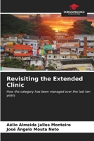 Revisiting the Extended Clinic 6206886662 Book Cover